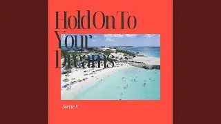 Hold On to Your Dreams