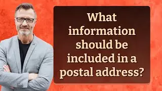 What information should be included in a postal address?