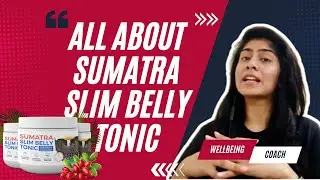 Sumatra Slim Belly Tonic Review: Does it Really Work for Weight Loss❓❓