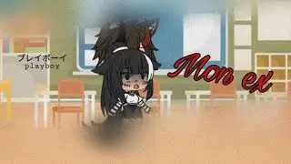 🧡Mon ex 🧡  [Gllm mini movi]