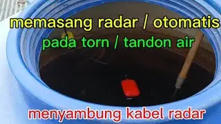 CARA PASANG PELAMPUNG TORN OTOMATIS TAHAN LAMA,,#seputarbangunan#kulijawa#proyek #pompa#otomatis