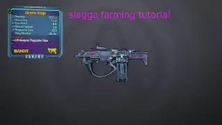 Borderlands 2 slagga farming tutorial