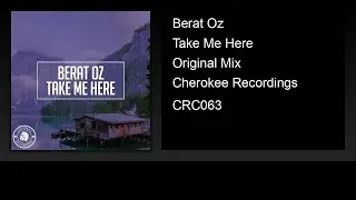 Berat Oz - Take Me Here (Original Mix)