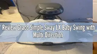 Review Graco Simple Sway LX Baby Swing with Multi-Direction Lounger, Hutton