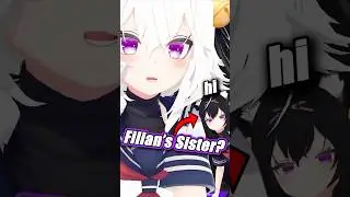 Filian Has A Sister???