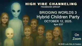 Bridging Worlds 3: Hybrid Children Party - Part 1, 10/12/25