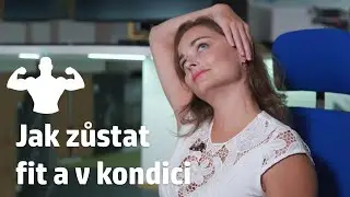 Jaké cviky zařadit během dne, abychom zůstali v kondici? | Ergonomie | 5.díl | Hlavně Prakticky