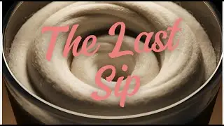 The Last Sip
