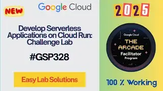 Develop Serverless Applications on Cloud Run: Challenge Lab || GSP328 || #qwiklabs #arcade
