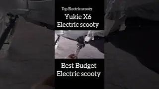 Yukie Electric scooty || X6 Model ||  Best Budget Top Quality Electric scooty || #electricscooty