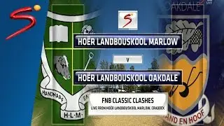 FNB Classic Clashes: Marlow Landbou vs Oakdale Landbou 2nd Half