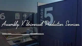Inside Assembly Studios: A Production Powerhouse Backed by Universal Production Services