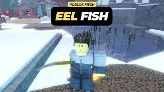 How to Get an Eel fish in Roblox Fisch