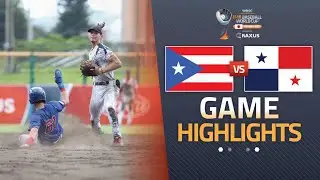 HIGHLIGHTS | 🇵🇷 Puerto Rico vs 🇵🇦 Panama | WBSC U-18 Baseball World Cup 2025