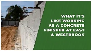 What It&rsquo;s Like Working as a Concrete Finisher at East & Westbrook