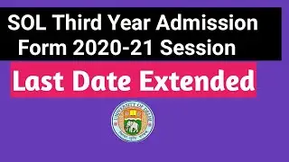 SOL Third Year Admission form last date Extended 2020-21| Ameeninfo