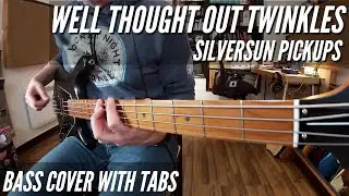 Well Tought Out Twinkles Bass Cover with Tabs.