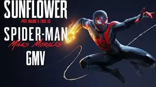 Sunflower -Post Malone & Swae Lee I Spider Man Miles Morales GMV