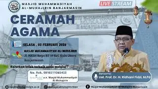 Kajian Selasa Subuh Bersama Ust. Prof. Dr. H. Ridhani Fidzi, M.Pd