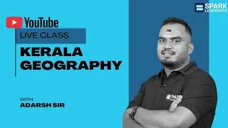 Kerala geography...📚| Live class | Spark learnings#psc #education #ldcexam #cpo 