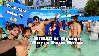 WORLD OF WONDER WATER PARK NOIDA 😍 | ShahanwazGour | Best Water Park Video Noida Delhi 🔥💪🏻