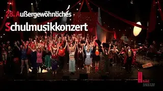 The Greatest SchuMus - 28. Außergewöhnliches Schulmusikkonzert
