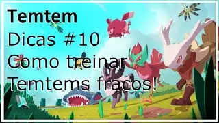 Temtem - Dicas #10 - Lure, Como aumentar r&aacute;pido o n&iacute;vel de um Temtem n&iacute;vel baixo