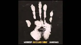 18. Owning the Future - Infamous Second Son Soundtrack