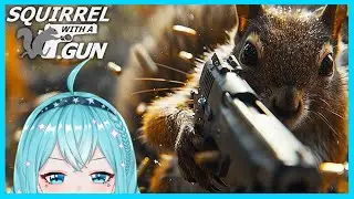 【SQUIRREL WITH A GUN】WE. MUST. DEFEAT. DADDY.【2】
