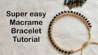 Super easy macrame bracelet tutorial