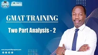 GMAT Training |Quant| Mastering Two-Part Analysis in the Integrated Reasoning Section (Part Two)