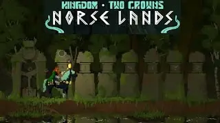 Norse Lands - Part 2 - Kingdom Two Crowns