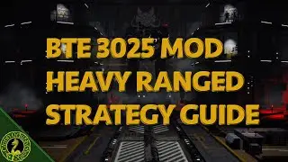 Battletech Extended 3025 Mod: Heavy Ranged Strategy Guide