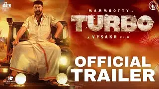 Turbo - Official Trailer | Mammootty | Vysakh | Midhun Manual Thomas | Turbo Malayalam Movie Trailer
