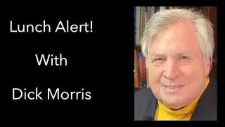 Biden&rsquo;s Illusion Of Economic Growth!  Dick Morris TV: Lunch ALERT!
