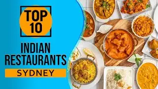 Top 10 Best Indian Restaurants in Sydney, Australia
