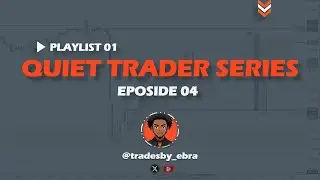Episode 04 Why Most Beginners Fail in Trading Mindset Comes First | Quiet Trader Series PL-01 
