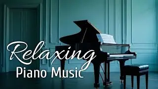 Relaxing Piano Music: Gentle Sunset Piano for Letting Go and Finding Calm, Tranquil Piano 88