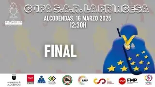 COPA PRINCESA FEMENINA, Voltrega - Rozas Alcobendas 2025.
