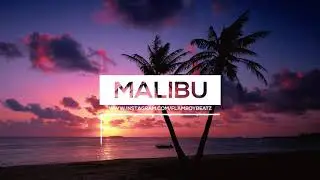 Malibu - Melodic Trap Instrumental - Prod By Flamboy Beatz