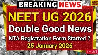 🚨 Студенты NEET UG 2026! Двойные хорошие новости от NTA 😍 Регистрация началась? Дата экзамена объ...