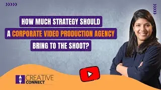 How Much Strategy Should a Corporate Video Production Agency Bring to the Shoot