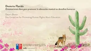 Desert Bloom: Key Guidelines for Promoting Human Rights Music Education