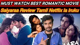 தக்காளி Vera Level la Romantic Drama Movie 😱 Saiyaraa Review | CriticsMohan Netflix Must Watch Movie