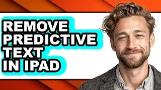 How to Remove Predictive Text in Ipad (easy Method)