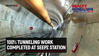 100% tunneling work completed at SEEPZ station