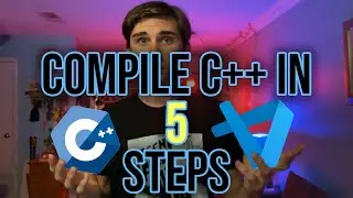Compile C++ Code in Visual Studio Code in 5 Steps! 2022