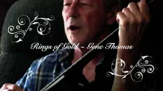 Rings of Gold by Gene Thomas ~ 'at home with gene thomas'