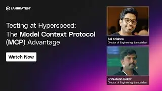 Testing at Hyperspeed: The Model Context Protocol (MCP) Advantage | Webinar
