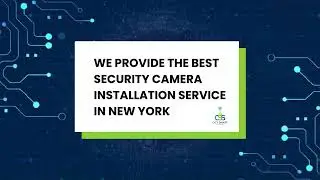 New York's BEST Security Camera Installation Service